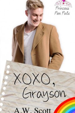 XOXO, Grayson  (Princess Pen Pals Book 6)