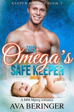 His Omega's Safe Keeper_ A MM MPREG (5082)