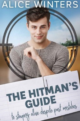 The Hitman's Guide to Staying Alive Despite Past Mistakes (The Hitman's Guide 2)