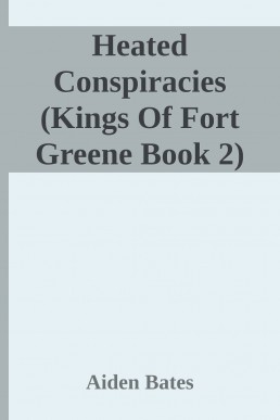 Heated Conspiracies (Kings Of Fort (1519)