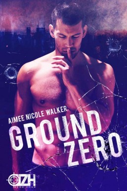 Ground Zero (Zero Hour Book One) (1614)