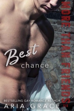 Best Chance_ M_M Romance (More Than (4444)