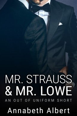 Mr. Strauss & Mr. Lowe (Out of Uniform #7.5)