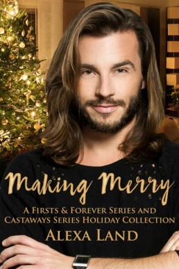 Making Merry (A Firsts and Forever_ (3339)