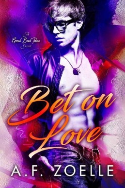 Bet on Love (Good Bad Idea #1)