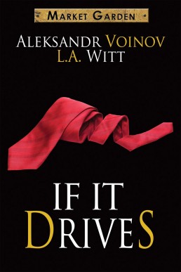 If It Drives (Market Garden Book 7)