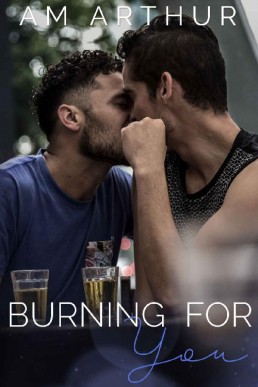 Burning For You (Neighborhood Shindig #2)