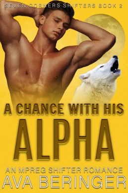 A Chance With His Alpha (Seven Corners Shifters Book 2)