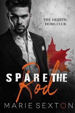 Spare the Rod (Heretic Doms Club Book 3)