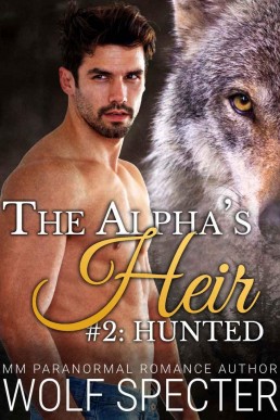 The Alpha's Heir_ Hunted (A MM Gay (12313)