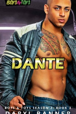 Dante (Boys & Toys Season 2 Book 3) (3098)