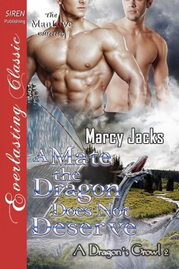 A Mate the Dragon Does Not Deserve (A Dragon's Growl 2)