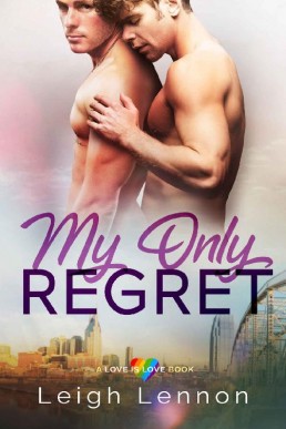 My Only Regret (A Love is Love Book (9105)