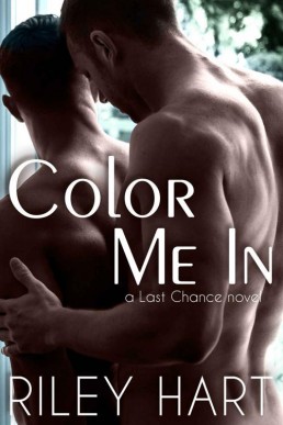 Color Me In (Last Chance Book 2) (11652)