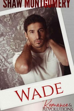 Wade (Romance & Revolutions Book 6 (12700)