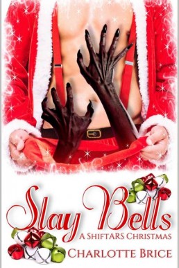 Slay Bells (A Phoenix ShiftARS)