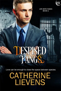 Despised Fangs (Life with Fangs #6)