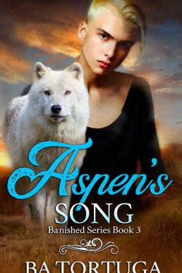 Aspen's Song (Banished Book 3)