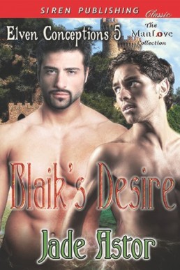 Blaik's Desire [Elven Conceptions 5 (9766)