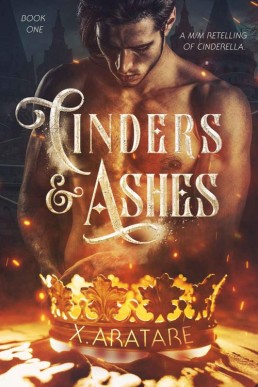 Cinders & Ashes Book 1: A Gay Retelling of Cinderella