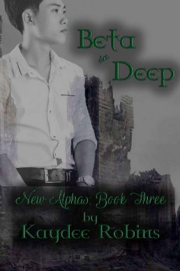 Beta in Deep (The New Alphas Book 3 (6097)