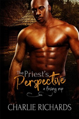 The Priest's Perspective (A Loving Nip Book 14)