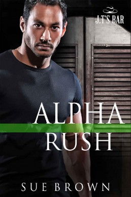 Alpha Rush (J.T's Bar 7)