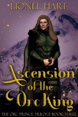 Ascension of the Orc King (The Orc Prince Trilogy #3)