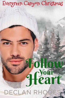 Follow Your Heart (Evergreen Canyon (5117)