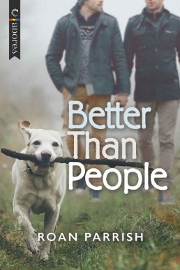 Better Than People (Garnet Run Book 1)