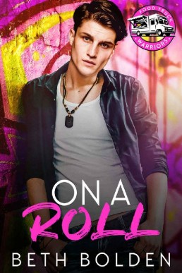 On a Roll  (Food Truck Warriors Book 3)