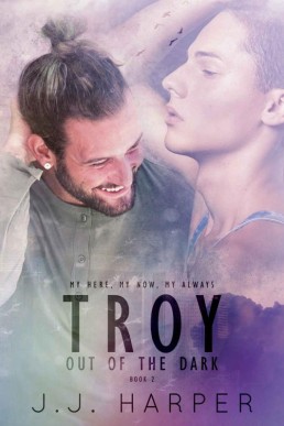 Troy: Out of the Dark (De'ath of You Book 3)