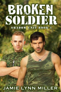 Broken Soldier-Shadow Unit Book 1 (8623)