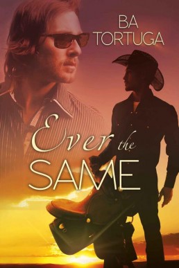 Ever the Same (Love is Blind Book 1 (3693)