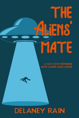 The Aliens' Mate_ A Gay Scifi Roman (5146)