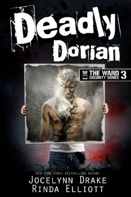 Deadly Dorian (Ward Security Book 3)