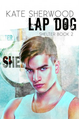 Lap Dog (Shelter Book 2)