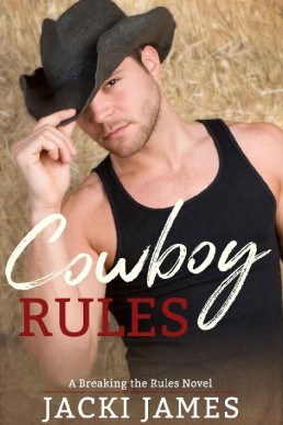 Cowboy Rules (A Breaking the Rules (6315)