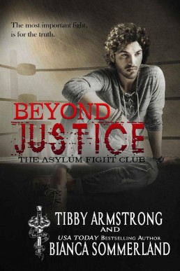 Beyond Justice (Asylum Fight Club 2) (10427)