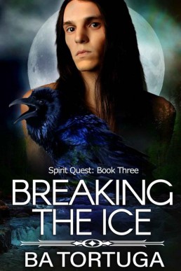 Breaking the Ice (Spirit Quest Book (3680)