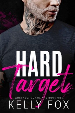 Hard Target (Wrecked: Guardians Book 1)