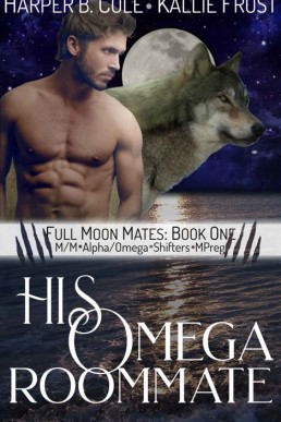 His Omega Roommate (Full Moon Mates 1) (7757)