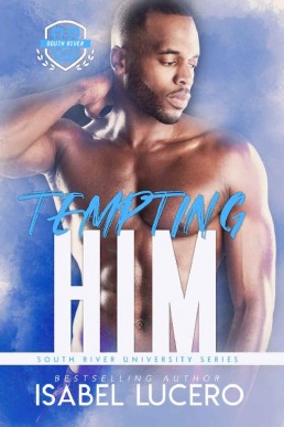 Tempting Him (South River University #4)  (9260)