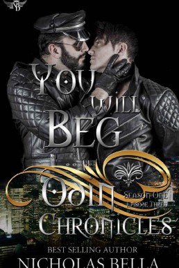 You Will Beg (New Haven #5: Odin Chronicles #3) (11281)