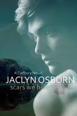 Scars We Hide (A Cadbury Novel Book (6334)