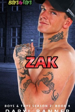 Zak (Boys & Toys Season 2 Book 4) (3097)