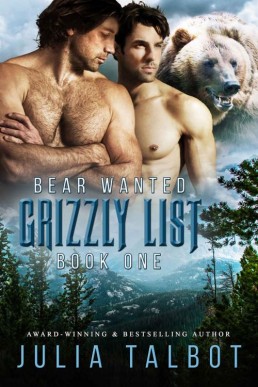 Bear Wanted (Grizzly List Book 1) (8323)