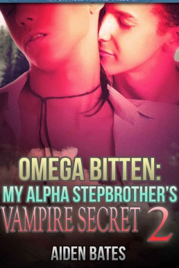 Omega Bitten: My Alpha Stepbrother's Vampire Secret 2 (1545)