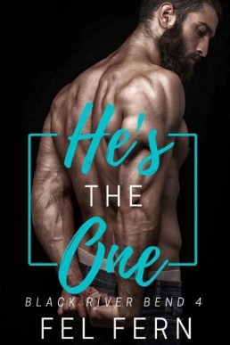 He's the One (Black River Bend Book 2) (3276)