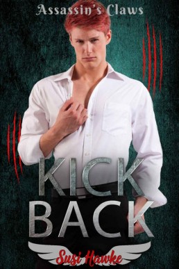 Kick Back (Assassin's Claws Book 3)